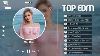 Tình Ta Hai Ngã🎼TOP 10 Nhạc Trẻ Remix Hay Nhất 2024 - BXH Nhạc Remix Nghe Nhiều Nhất 2024