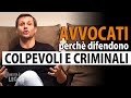 Perchè gli avvocati difendono colpevoli e criminali? | avv. Angelo Greco