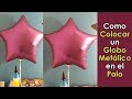 Colocar Globo Metalico en Palo