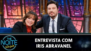 Entrevista com Íris Abravanel | The Noite (17/08/23)