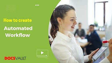 How to create automated workflow using Docsvault | Workflow Automation