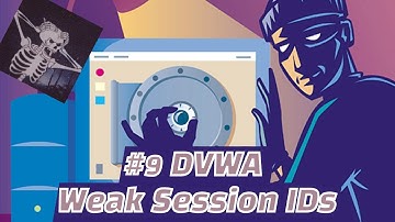 #9 ثغرات الويب - Weak Session IDs | DVWA