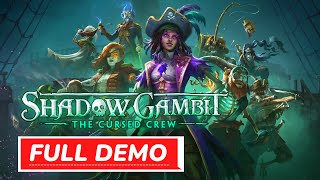 SHADOW GAMBIT : CURSED CREW Gameplay Walkthrough FULL DEMO - No commentary