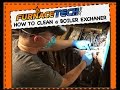How to Clean a Boiler Heat Exchanger - Video #9