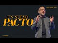 Un nuevo pacto  pastor enrique bremer