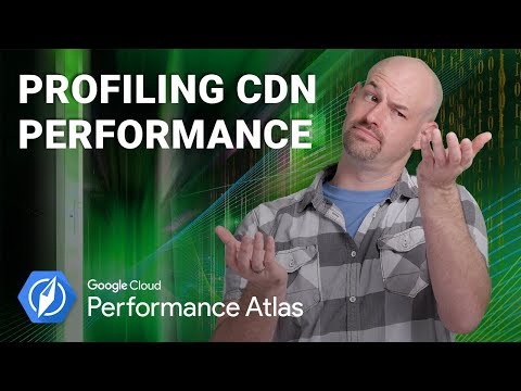 Profiling Google Cloud’s CDN (Cloud Performance Atlas)