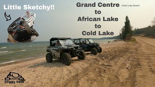 It got 'SKETCHY', Grand Centre to African Lake to Cold Lake by FD and Family!!