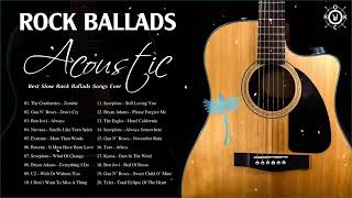 Acoustic Rock Ballads 80s 90s   Best Slow Rock Ballads Songs Ever