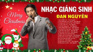 Nhạc Noel Nhạc Giáng Sinh ĐAN NGUYÊN 2020 Hay Nhất Chào Đón Mùa Giáng Sinh An Lành Ấm Áp