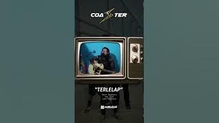 COASTER - Terlelap (Acoustic by Papau)