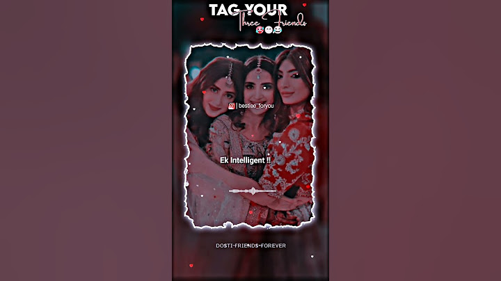 TAG YOUR Three Friends 🤣 Dosti Status ❤️ Friendship Girls Status 💖 #trending #short #bff #love