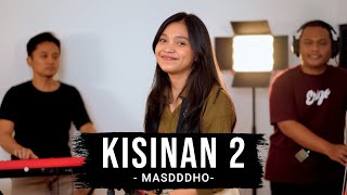 Masdddho - Kisinan 2 Remember Entertainment Keroncong Cover 