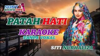 PATAH HATI SITI NURHALISA KARAOKE MELAYU || @sonykaraokeofficial