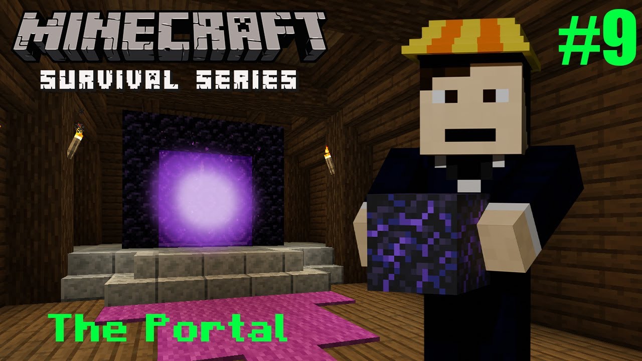 Minecraft Survival | Episode 9 | The Portal - YouTube