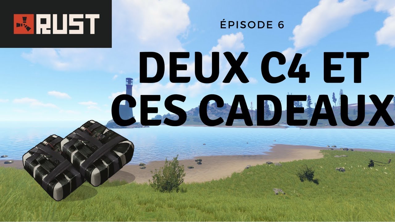 RUST FR : DEUX C4 ET CES CADEAUX / S2 EP6 - YouTube