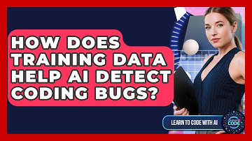 How Does Training Data Help AI Detect Coding Bugs? - Learning To Code With AI