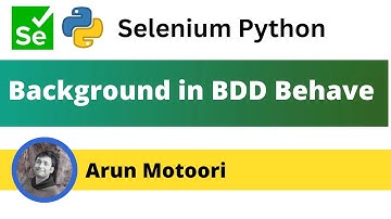 8. Background in BDD Behave (Selenium Python)