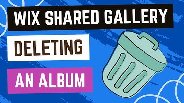 Wix Shared Gallery - Deleting An Album In The Dashboard