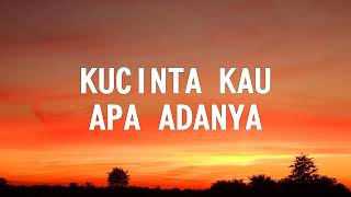 Once - Kucinta Kau Apa Adanya / Lirik