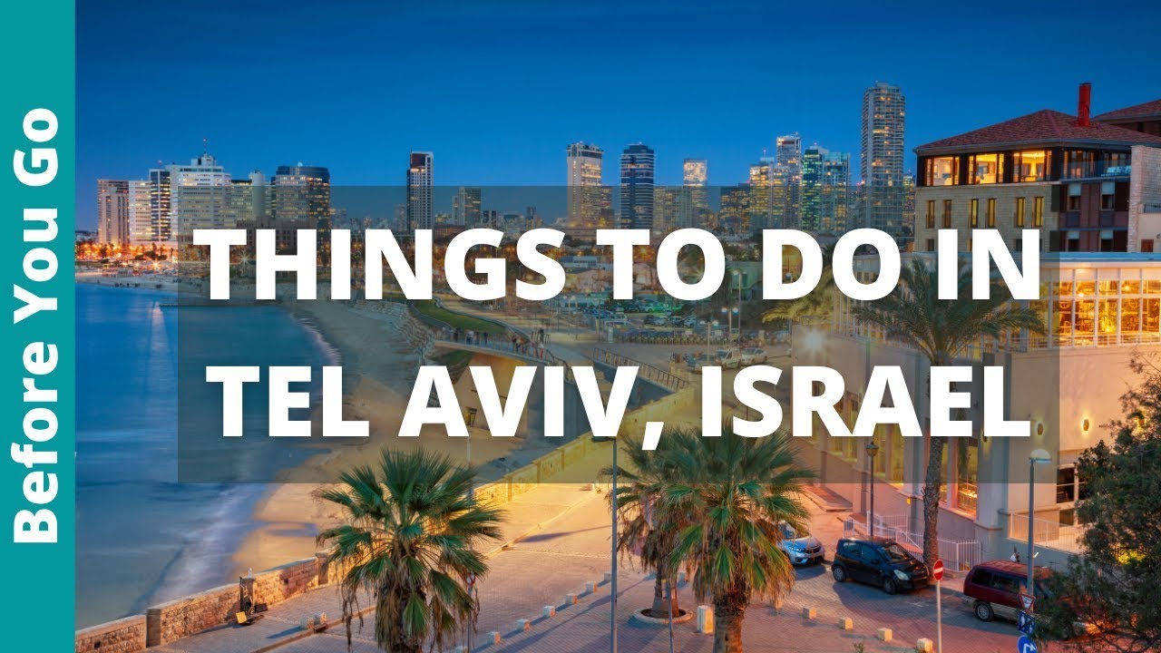 Discover Tel Aviv: Ultimate Travel Guide | Best Things To Do in 2025