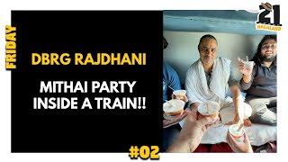 #02 Rajdhani Train mai Party 🚂