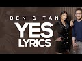 Ben & Tan - Yes (Lyrics) Eurovision 2020