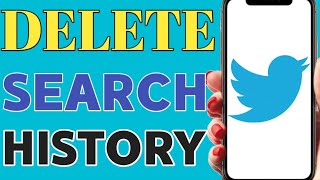 How to delete search history on twitter (on phone | clear twitter search history