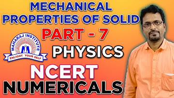 ncert solution of physics 11 chapter 9 II mechanical properties of solids II physics by maharaj sir