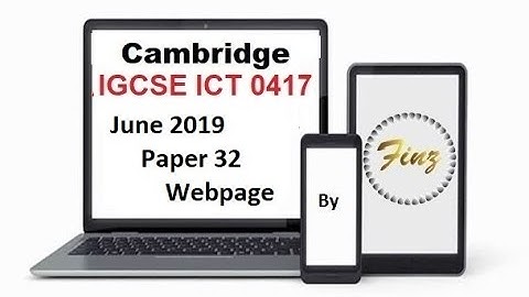 IGCSE ICT 0417 June 2019 Paper 32 Webpage