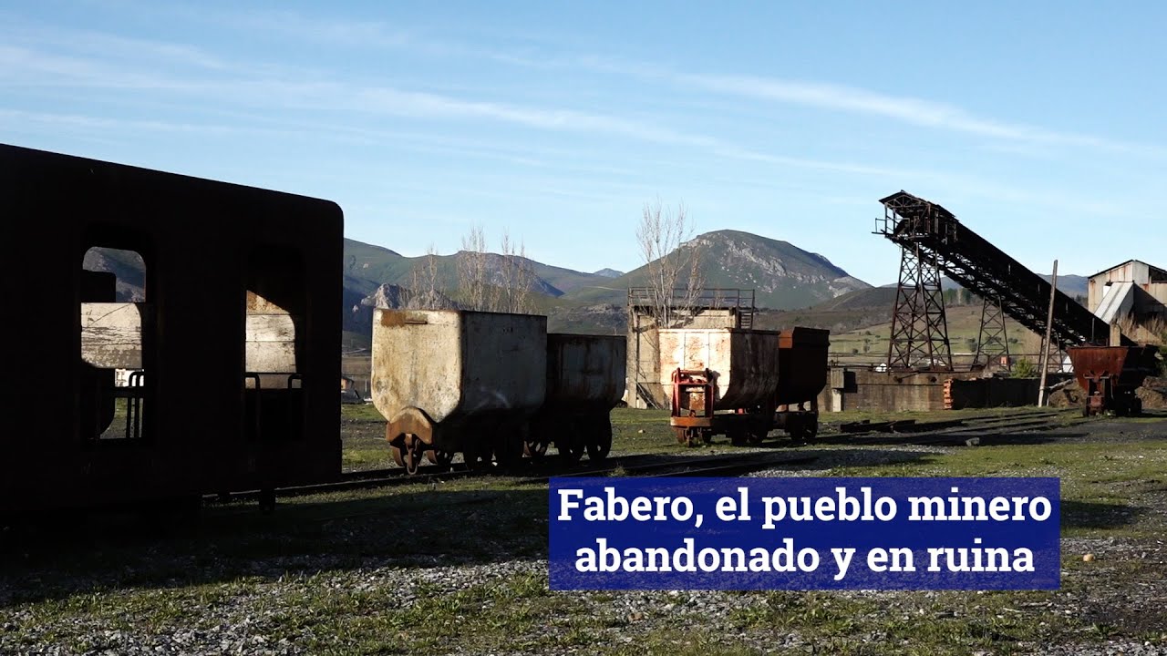 Fabero, el pueblo minero abandonado