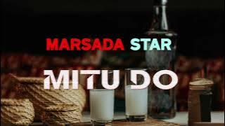 MARSADA STAR - Mitu Do (Lirik dan Artinya)