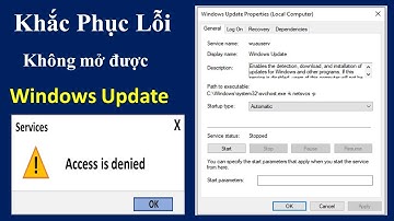 KHẮC PHỤC LỖI KHÔNG MỞ ĐƯỢC WINDOWS UPDATE