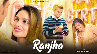 Ranjha -Shershaah | B Praak | Jasleen Royal |Ft Adaah Queen & Amit Yadav | True Love Story |