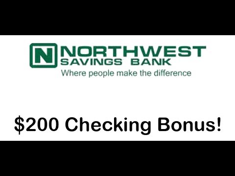 Northwest Savings Bank $200 Checking Account Bonus