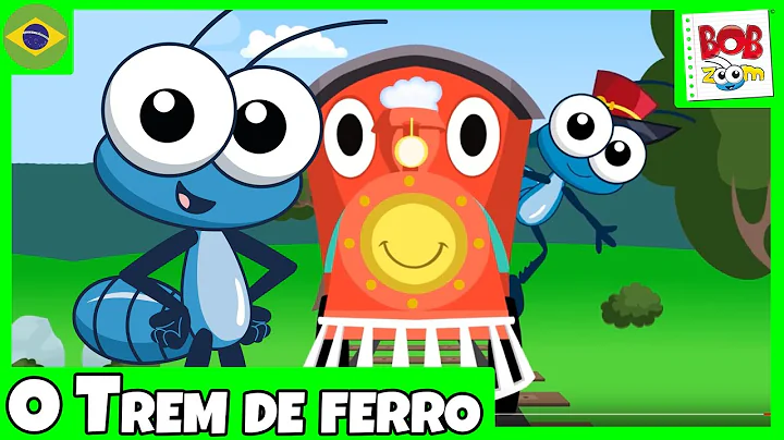 O Trem de Ferro - Bob Zoom - Video Infantil Musica...