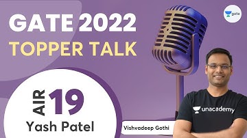 How I scored AIR 19 in GATE 2022?? | Topper Talk - Yash Patel | Interview with Vishavadeep Sir