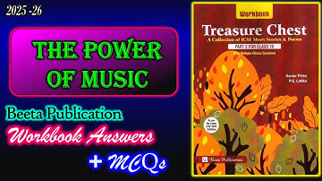 The Power of Music | Treasure Chest | Class 10 Workbook Answers | 2025-26