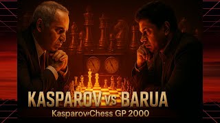 Garry Kasparov vs Dibyendu Barua♟️KasparovChess Grand Prix 2000♟️The Power of Precision!