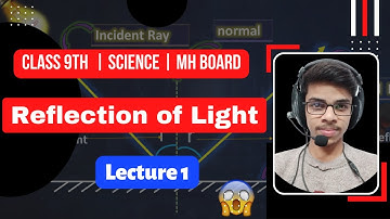 Reflection Of Light Class 9 | Lecture 1 | Maharashtra State Board | crystal concept