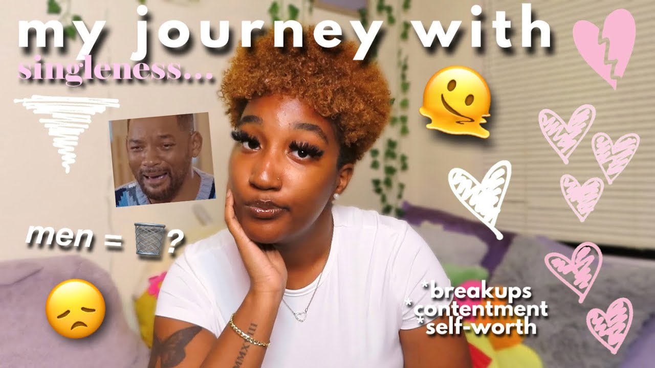 My journey with singleness struggles feeling worthy of love more