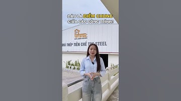 Điểm chung của các công trình kết cấu thép