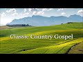 Classic Country Gospel   Jim Reeves   Statler Brothers   Tennessee Ernie Ford & The Jordanaires