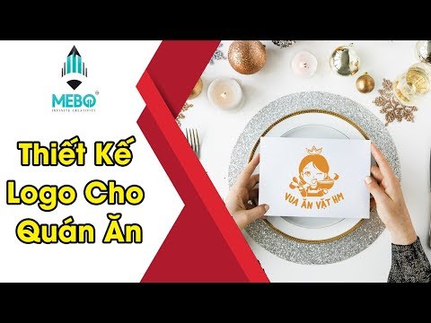 Thiết Kế Logo #69 | Thiết Kế Logo Cho Quán Ăn Và Những Điều Cần Lưu Ý