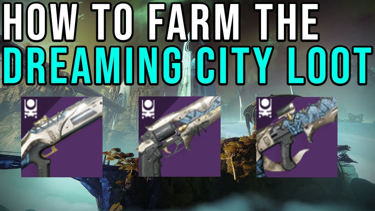 How To Farm The Dreaming City Weapons - Destiny 2