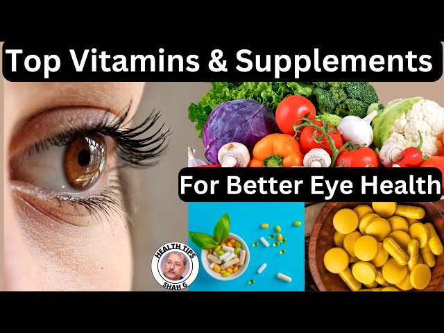 Focus on Your Eye Health with These Best Vitamins and Supplements