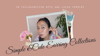 SIMPLE AND CUTE EARRING COLLECTIONS FROM ANA LUISA || Yani in Italy