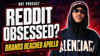 BOF reddit obsessed with mackwop   Mackwop reveals Brands that have reached out to Apollo