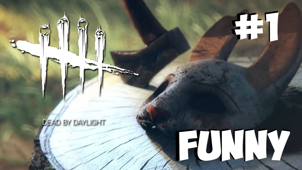 Dead by Daylight WTF Funny moments #1 - YouTube