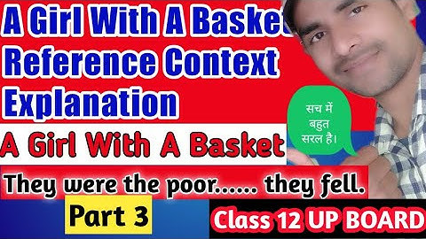 A Girl With a Basket Reference Context Explanation#Part 3 most imp Reference Context Explanation