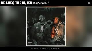 Watch Drakeo The Ruler Mitchy Slickster feat Ralfy The Plug video